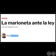 LA MARIONETA ANTE LA LEY - Por BLAS BRÍTEZ - Viernes, 06 de Septiembre de 2019